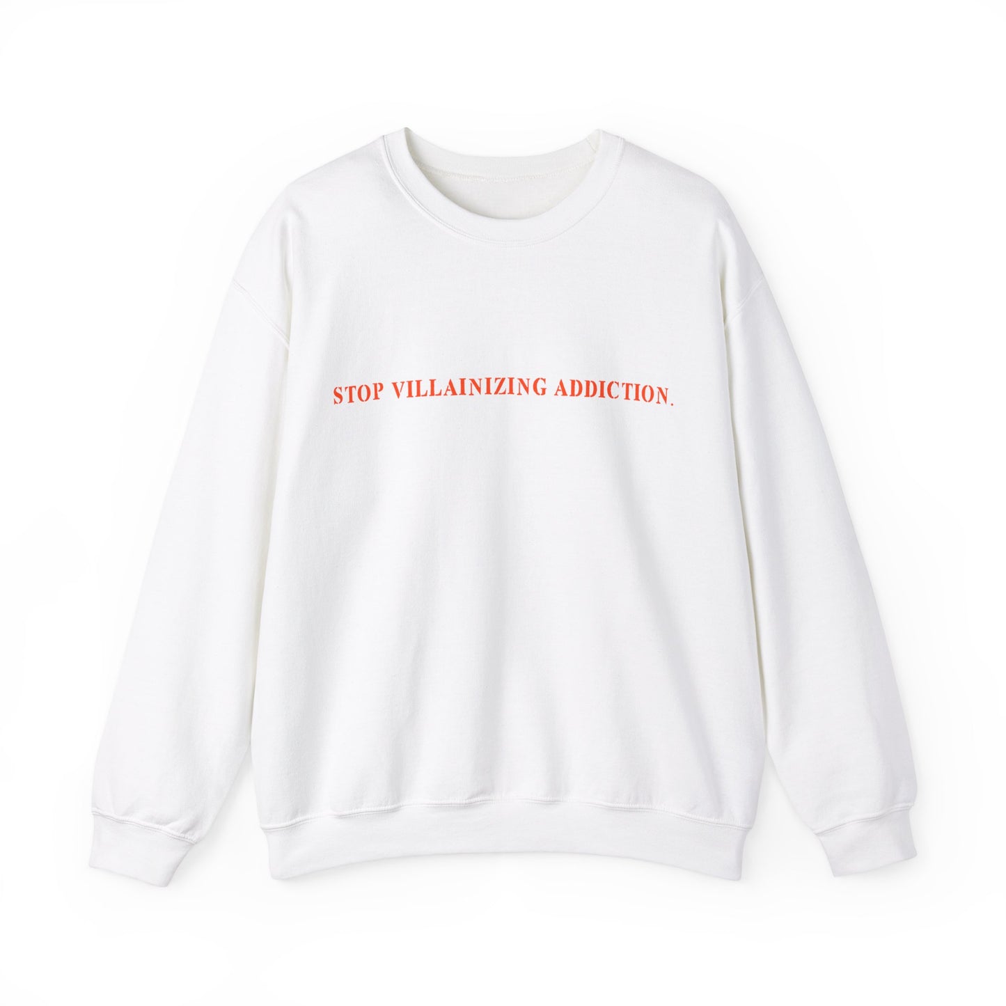 STOP VILLAINIZING ADDICTION CREWNECK